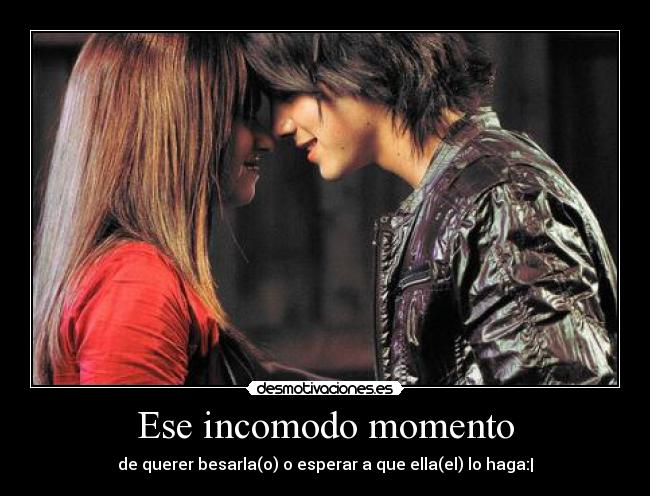 Ese incomodo momento - 