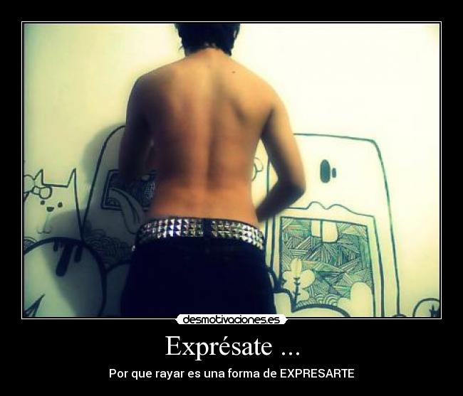 carteles expresate imaginacion libre desmotivaciones