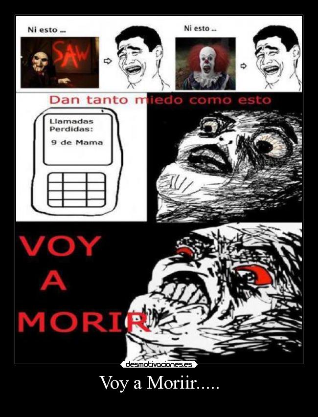 Voy a Moriir..... -