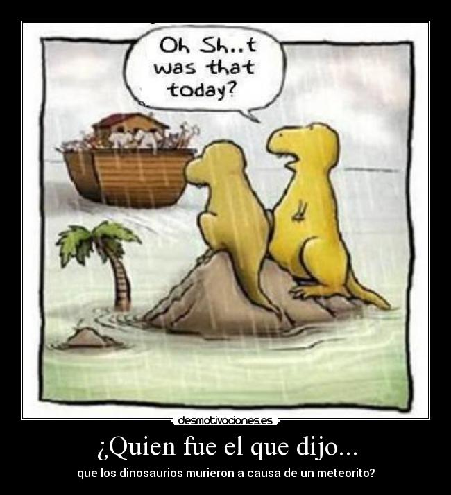 ¿Quien fue el que dijo... - 