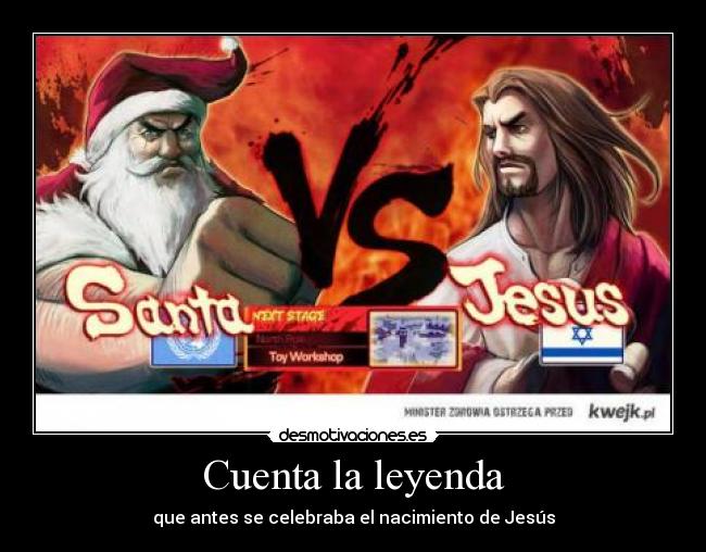 Cuenta la leyenda - que antes se celebraba el nacimiento de Jesús