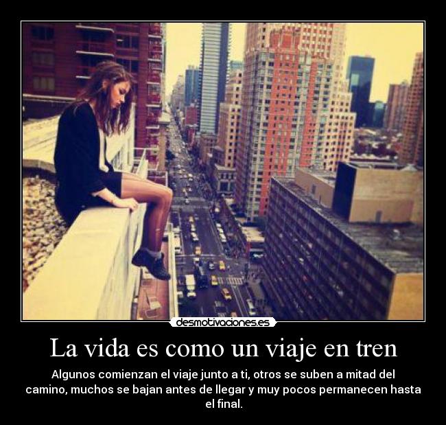 La vida es como un viaje en tren - 