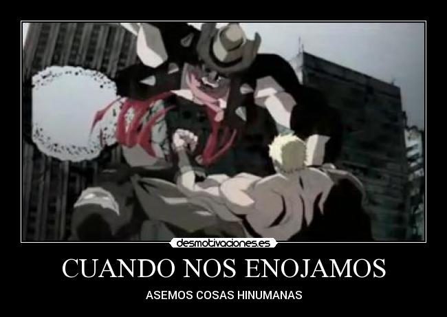 CUANDO NOS ENOJAMOS -