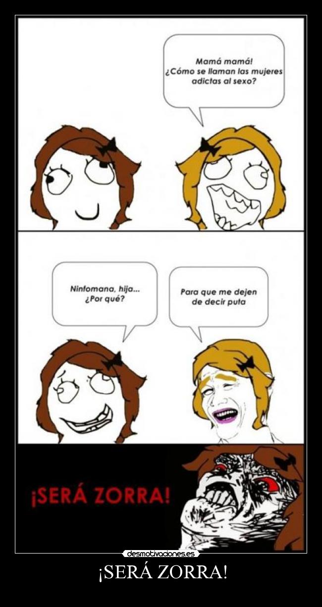¡SERÁ ZORRA! - 
