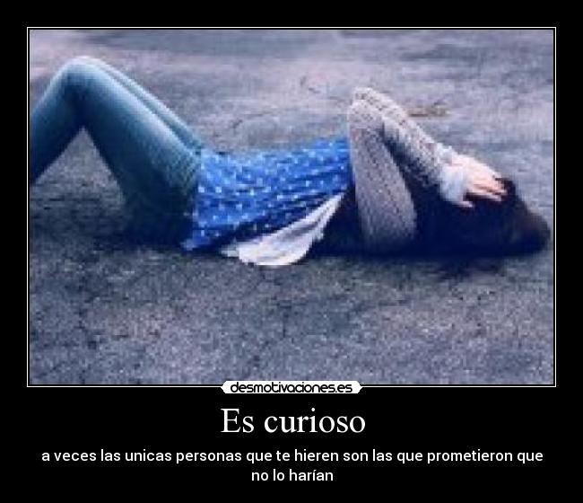 Es curioso -