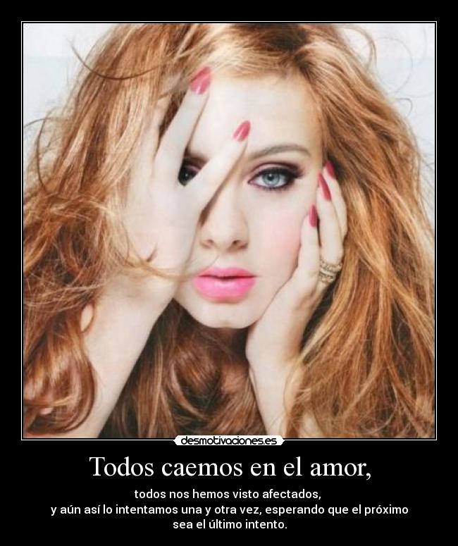 Todos caemos en el amor, - 