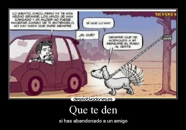 Que te den - si has abandonado a un amigo