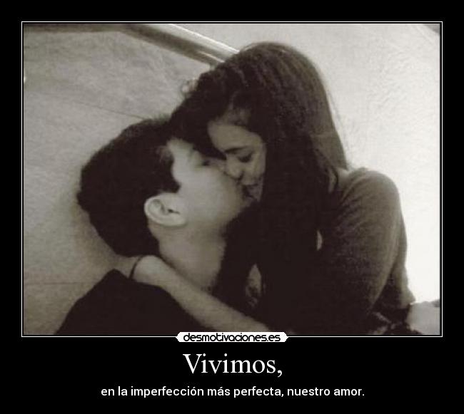 Vivimos, -