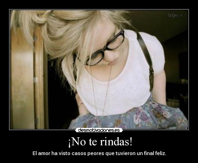 ¡No te rindas! -