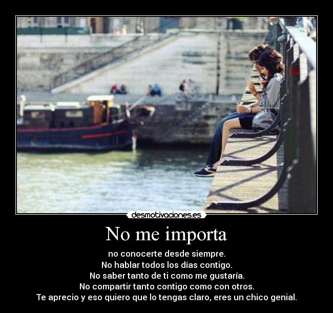No me importa -