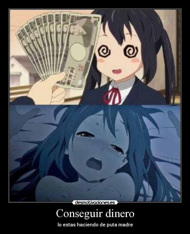 carteles dinero azusa nakano azunyan como conseguir dinero desmotivaciones