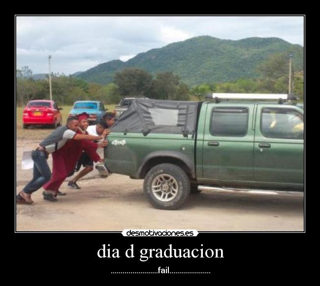 dia d graduacion - ........................fail.....................