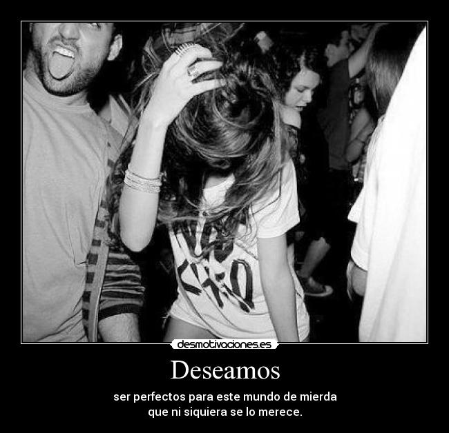 Deseamos -
