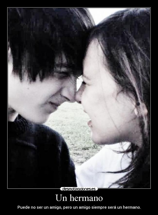 Un hermano -