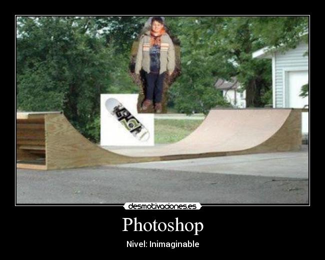 Photoshop - Nivel: Inimaginable