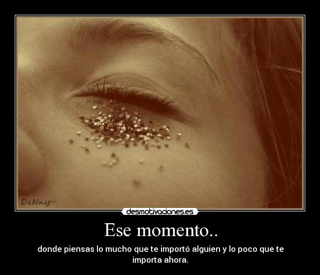 Ese momento.. - 