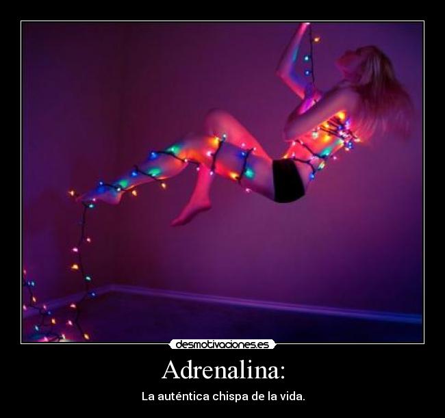 Adrenalina: - 