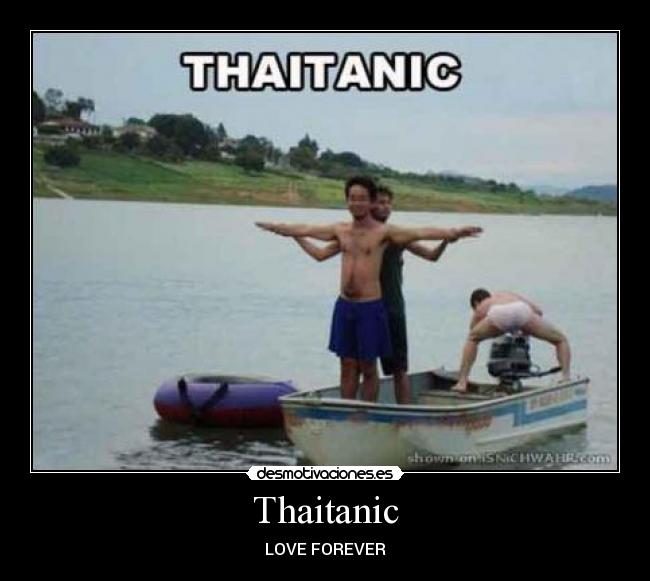 Thaitanic - LOVE FOREVER