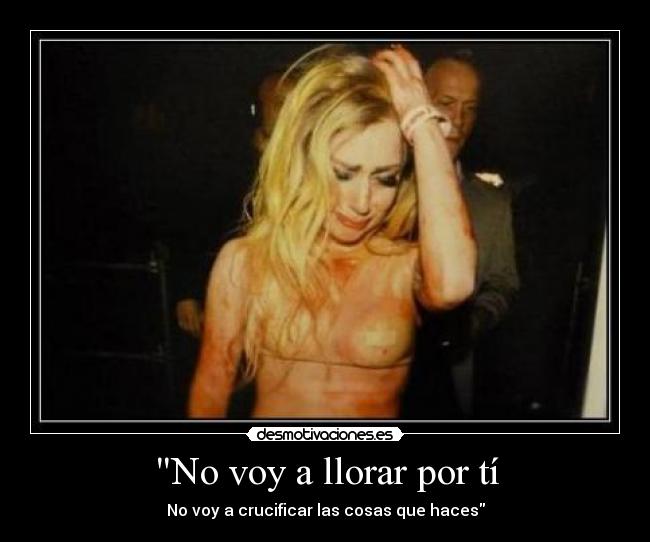No voy a llorar por tí -