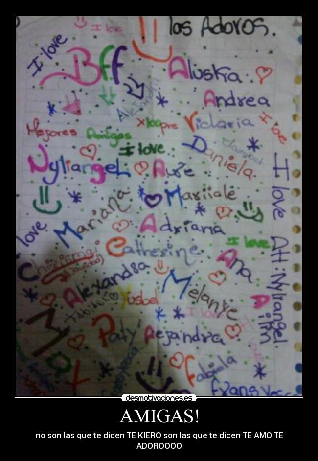 AMIGAS! - no son las que te dicen TE KIERO son las que te dicen TE AMO TE ADOROOOO
