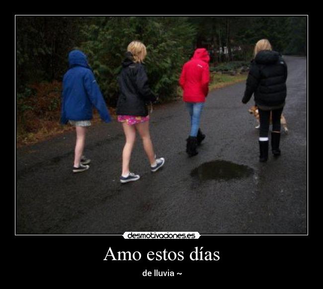 Amo estos días - de lluvia ~