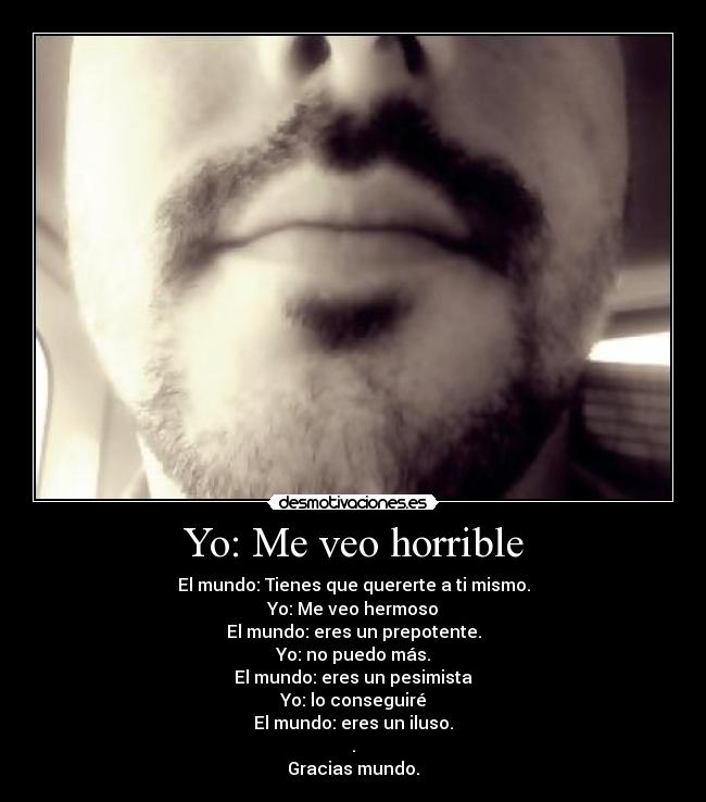 Yo: Me veo horrible - 