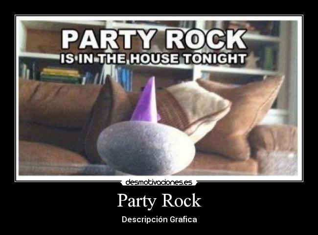 Party Rock -
