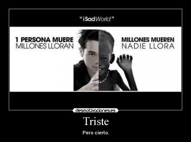 Triste - Pero cierto.