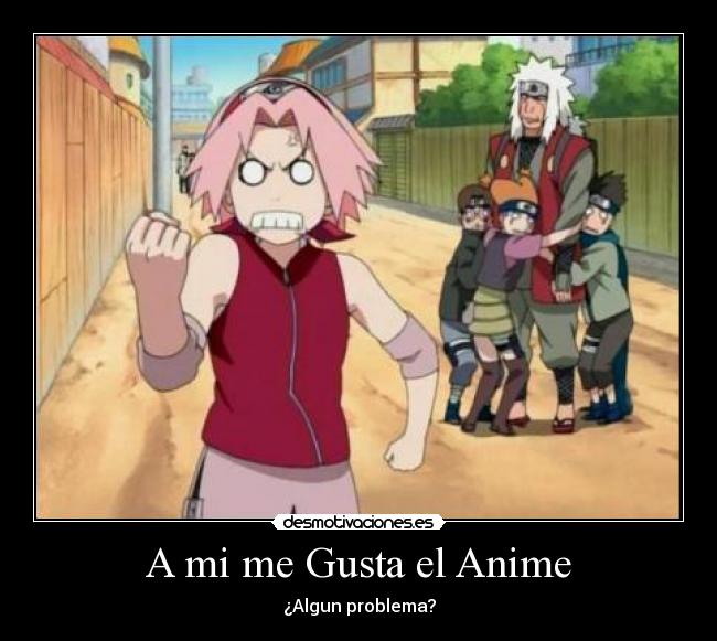 carteles anime sakura anime naruto desmotivaciones