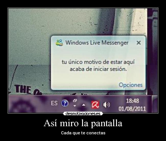 Así miro la pantalla -