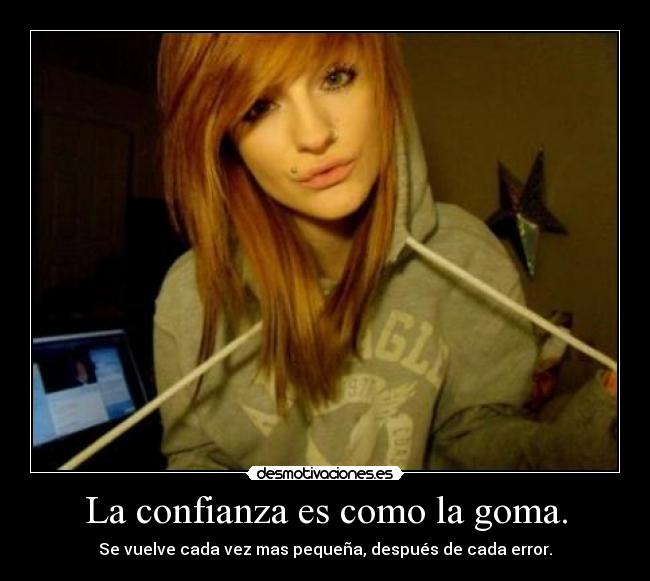 carteles confianza recuerdaqueteestoyespiando pienso cambiar etiquetas mierda las cambie desmotivaciones