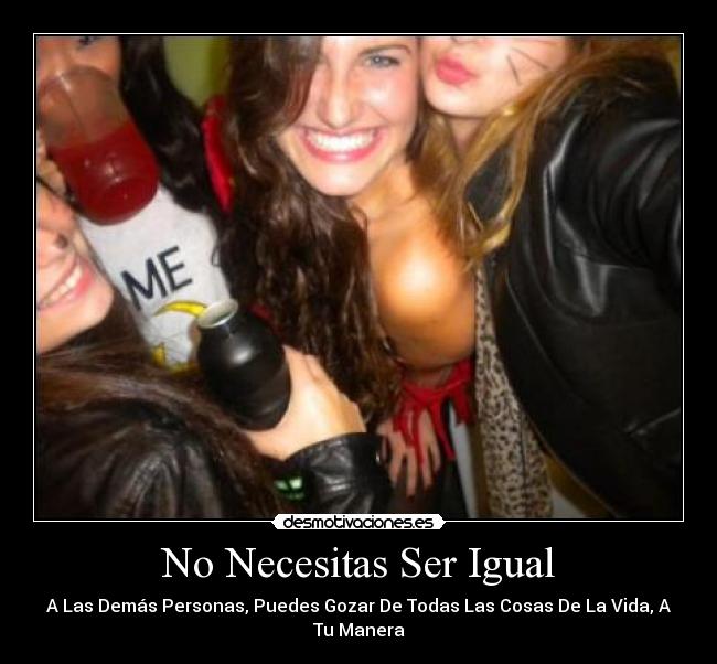 No Necesitas Ser Igual -