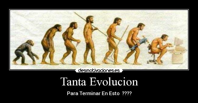 Tanta Evolucion -