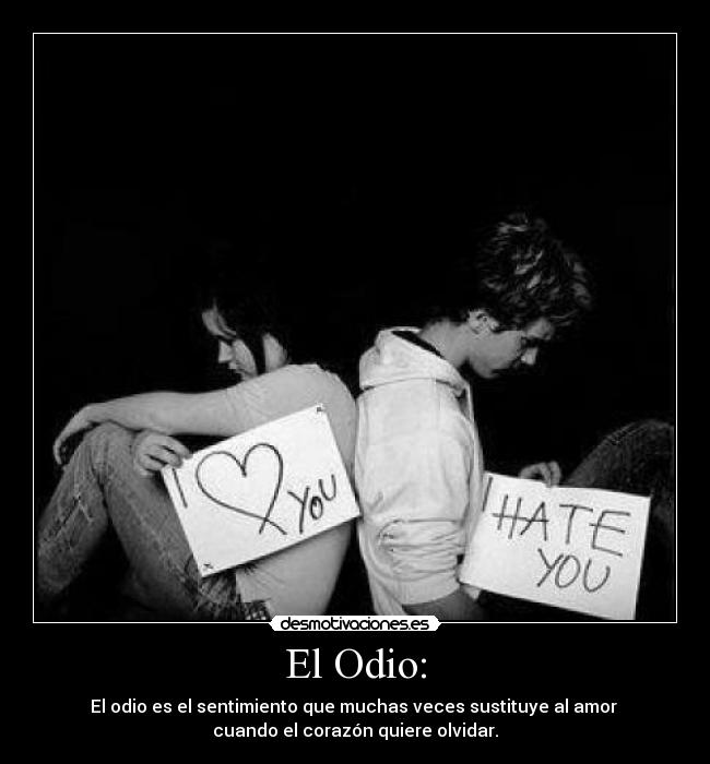 El Odio: -