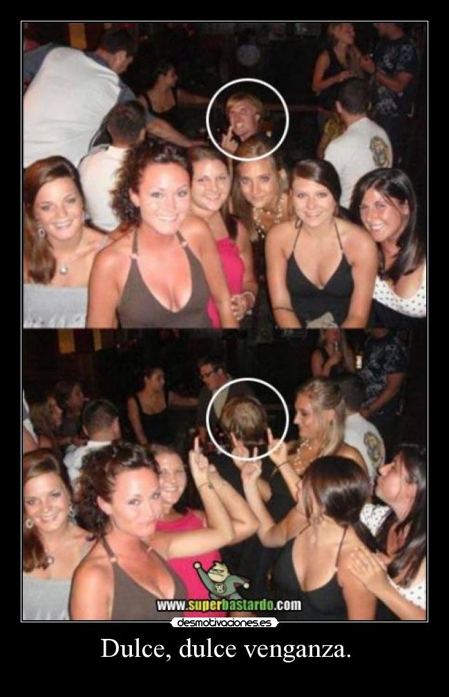 Dulce, dulce venganza. - 