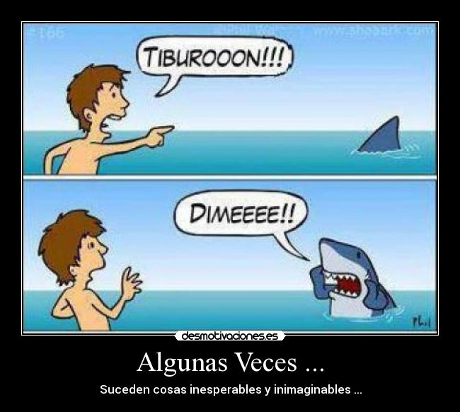 Algunas Veces ... -