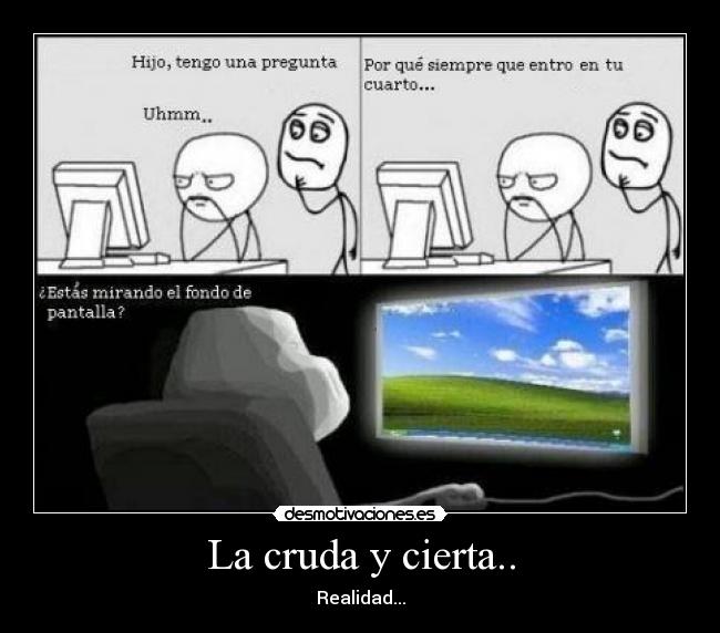 La cruda y cierta.. -