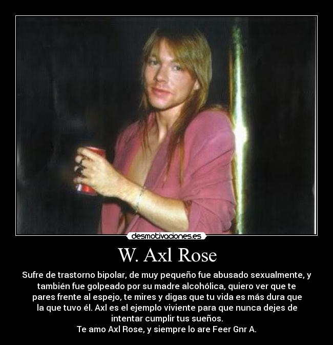 W. Axl Rose - 