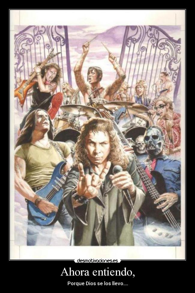 Ahora entiendo, - Porque Dios se los llevo....