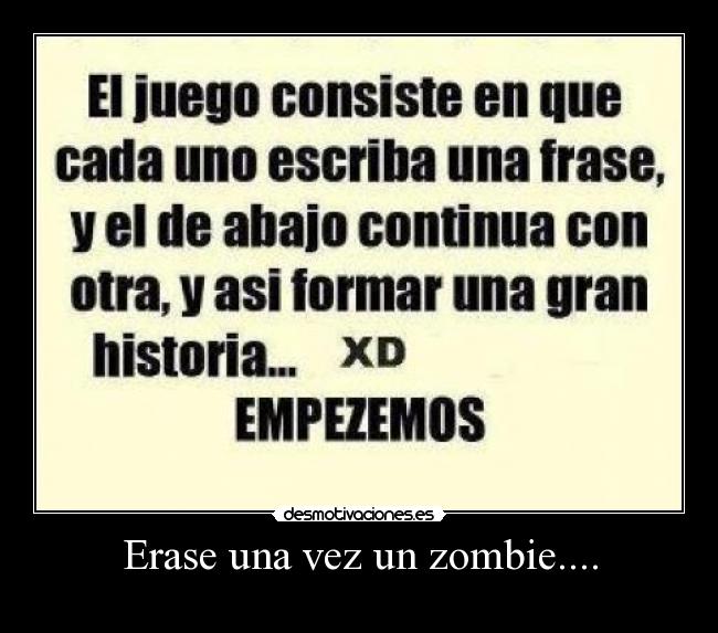 Erase una vez un zombie.... -