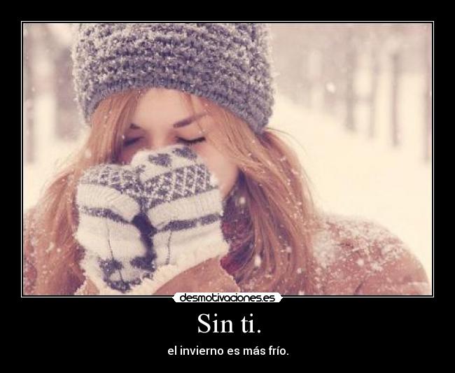Sin ti. - 