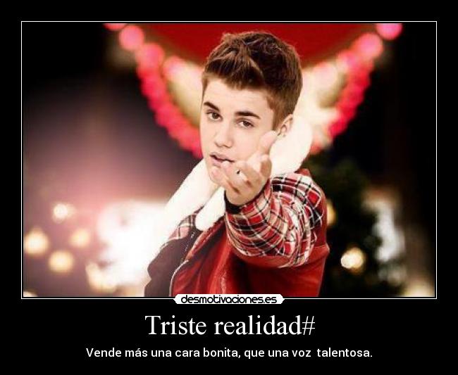 Triste realidad# - Vende más una cara bonita, que una voz talentosa.