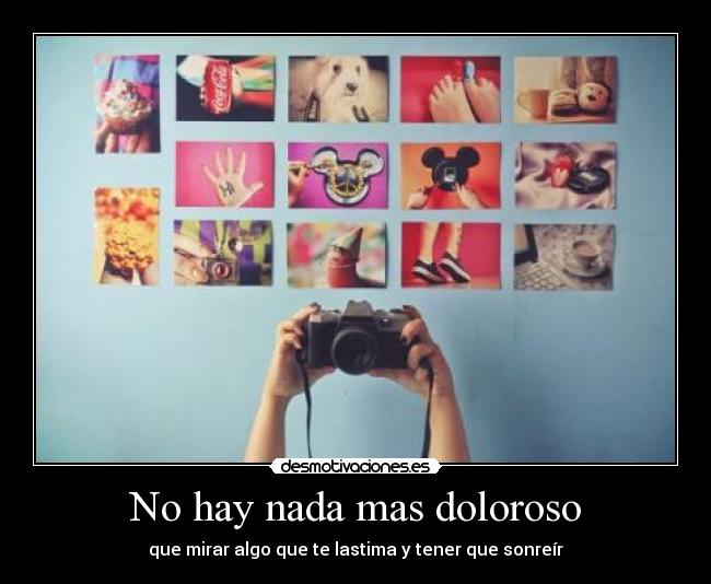 No hay nada mas doloroso -