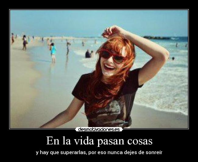 En la vida pasan cosas -