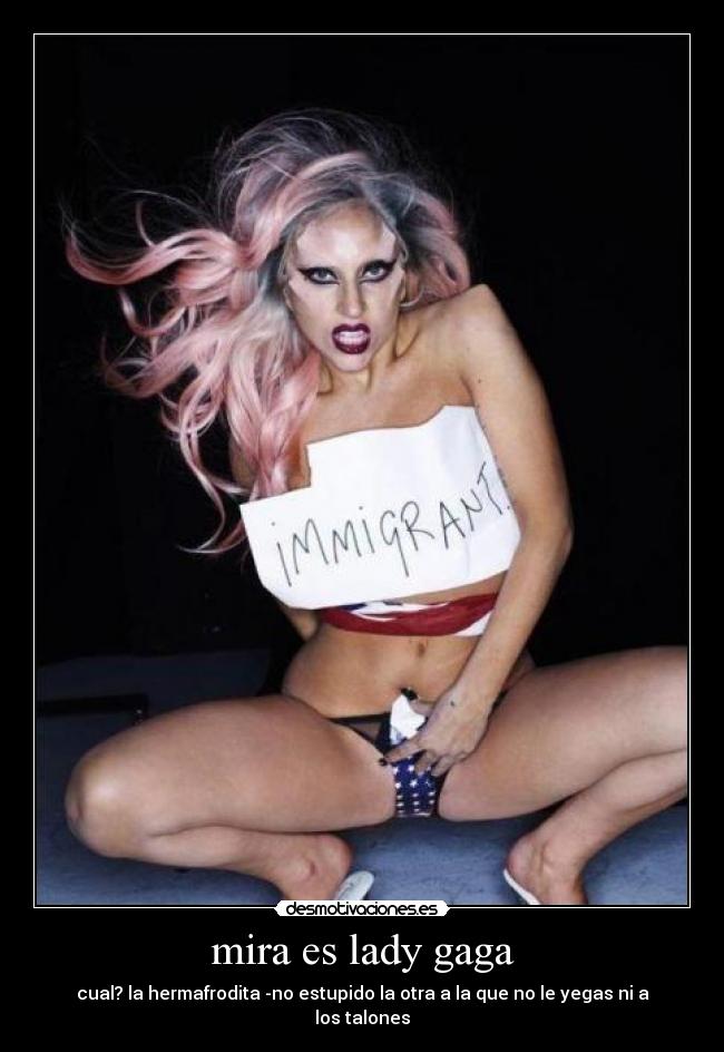 mira es lady gaga - 