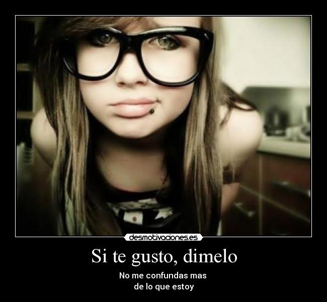 Si te gusto, dimelo -