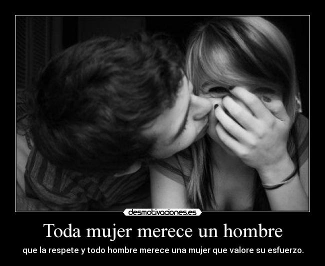 Toda mujer merece un hombre - 