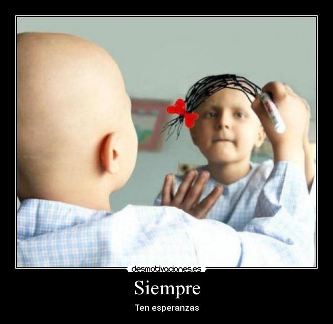 Siempre - Ten esperanzas