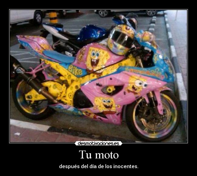 Tu moto -
