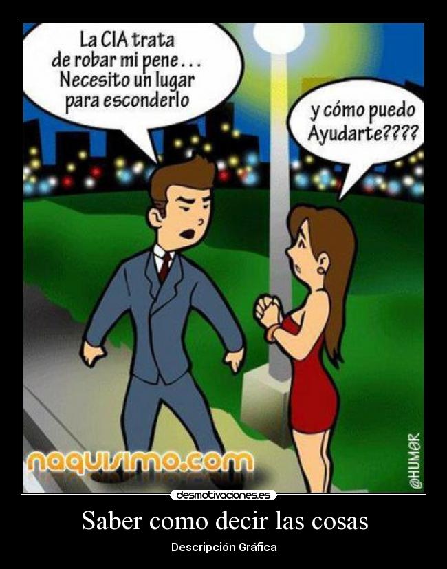 Saber como decir las cosas -